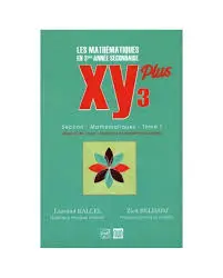 XY les mathématiques 3éme section mathématique T1