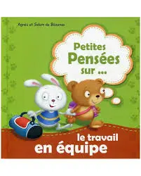 Petites pensées sur le travail en équipe