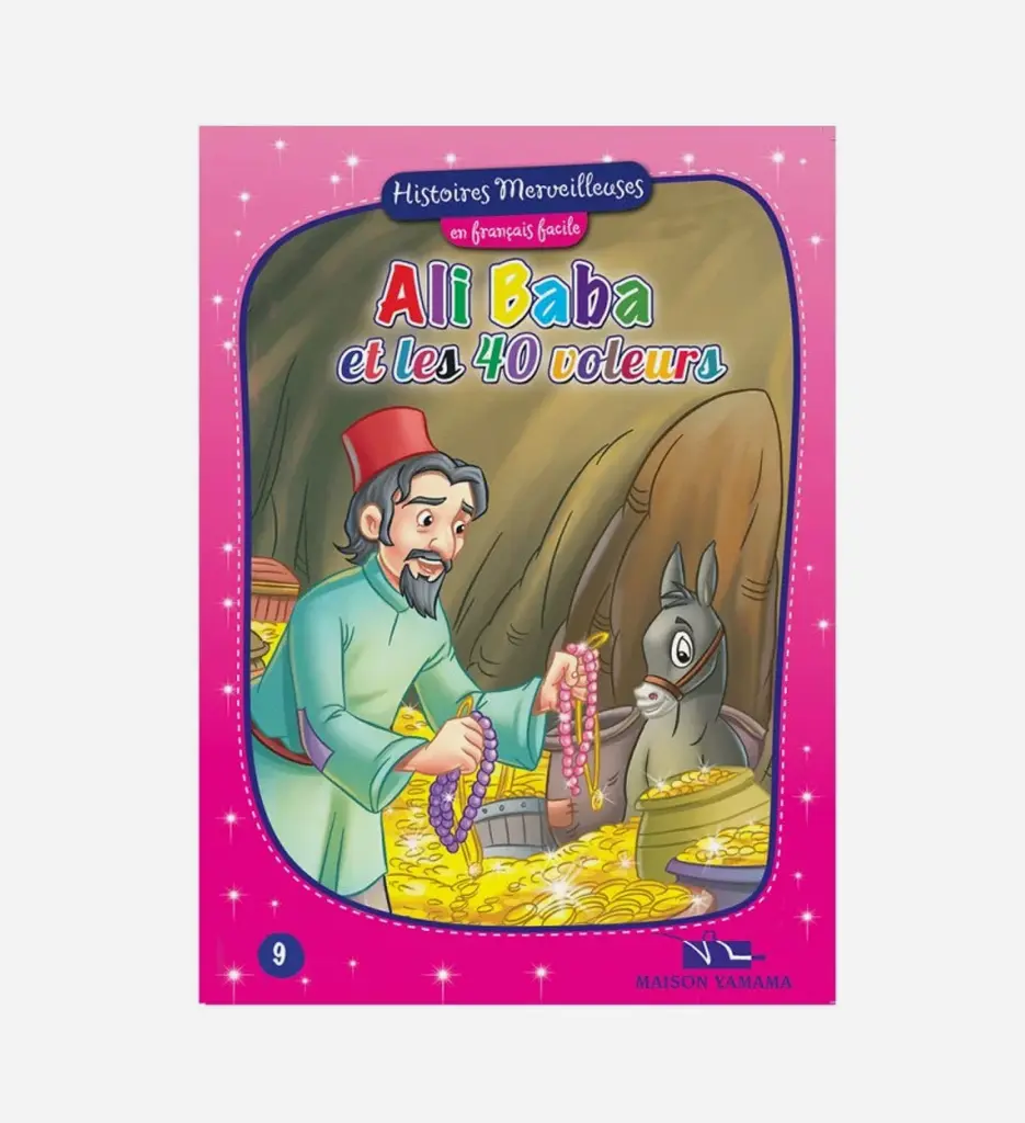 Ali Baba Et Les 40 Voleurs - Histoires Merveilleuses